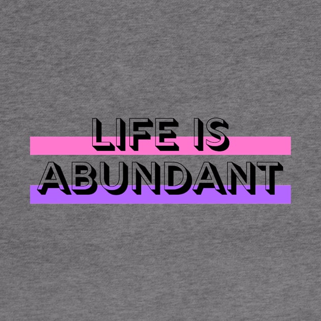 Life Is Abundant by Go Help Yourself Podcast